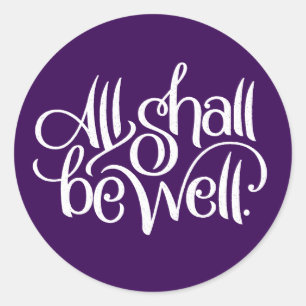 All Shall Be Well Sticker