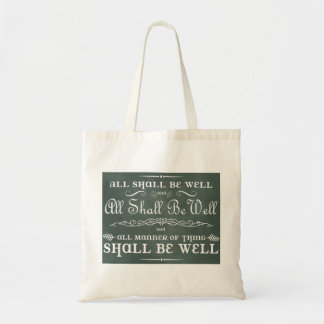 All Shall Be Well Tote Bag