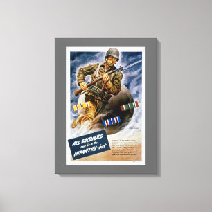 All Soldiers Can't be in the Infantry Canvas Print