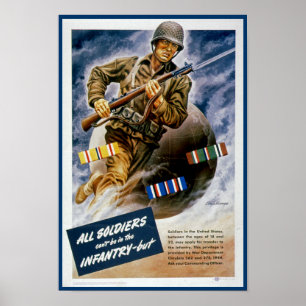 All Soldiers Can't be in the Infantry Poster