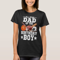 All Star Dad Of The Birthday Boy Basketball Soccer