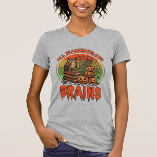 All Teachers Love Brains Halloween Pumpkins Owl Bo T-Shirt