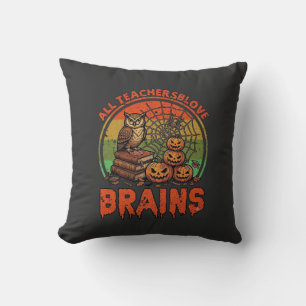 All Teachers Love Brains Halloween Pumpkins Owl Bo Throw Pillow