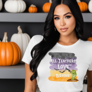 All Teachers Love Brains Halloween Teacher Tshirt