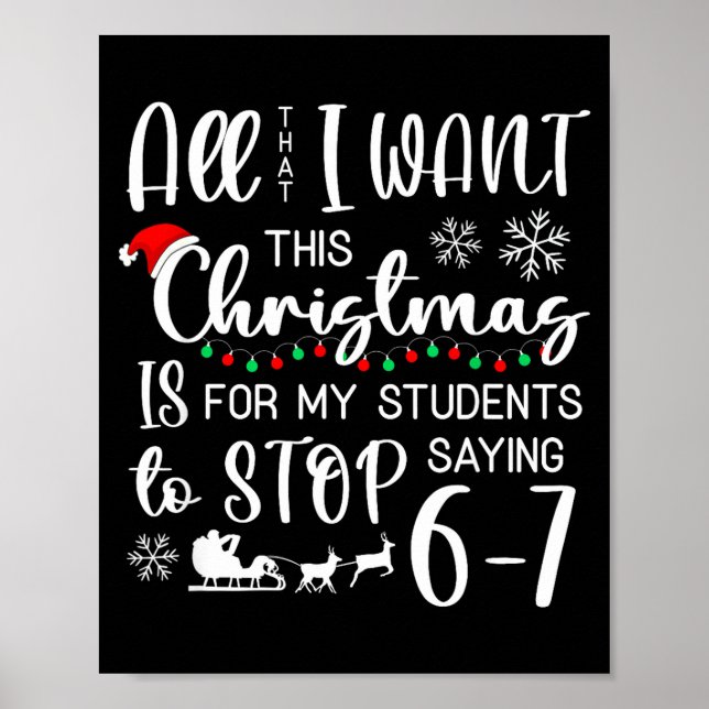 All That I Want This Christmas Is Students Stop Sa Poster (Front)