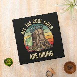 All The Cool Girls Are Hiking Retro Binder