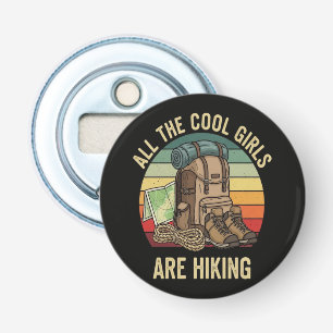 All The Cool Girls Are Hiking Retro Bottle Opener