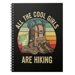 All The Cool Girls Are Hiking Retro Notebook