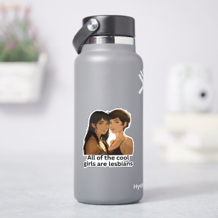 All The Cool Girls Are Lesbians - Lesbian Pride