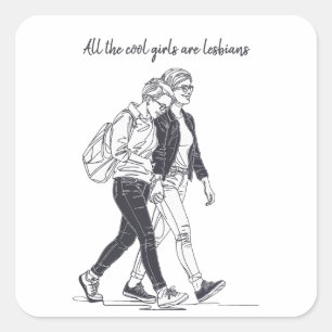 All the Cool Girls Are Lesbians Line Art Square Sticker