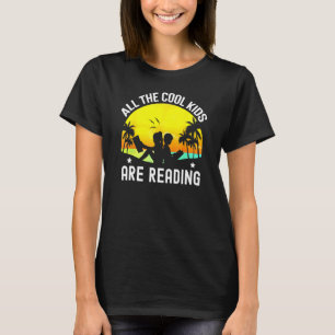 All The Cool Kids Are Reading Book  Back To School T-Shirt