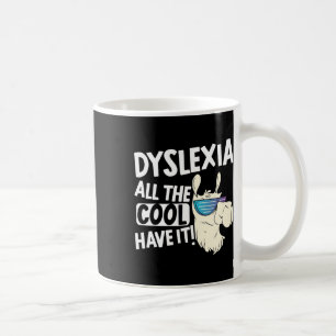 All The Cool Kids Have It Dyslexia Awareness Llama Coffee Mug
