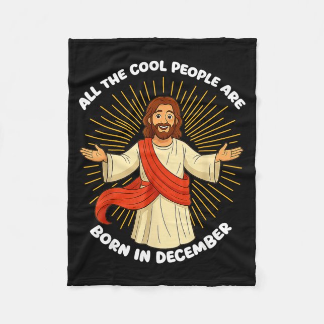 All The Cool People Are Born In December Funny Quo Fleece Blanket (Front)