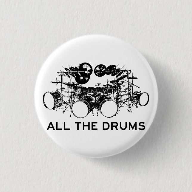 All The Drums Drummer 1 Inch Round Button (Front)