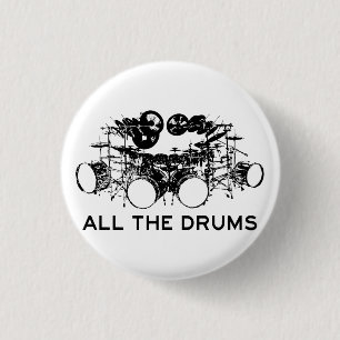All The Drums Drummer 1 Inch Round Button