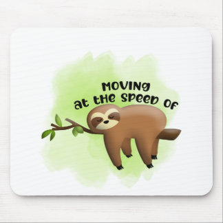 All the Energy of a Sloth Mouse Pad