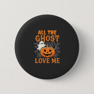 All The Ghost Love Me Halloween Design_1 2 Inch Round Button