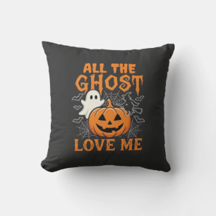 All The Ghost Love Me Halloween Design_1 Throw Pillow