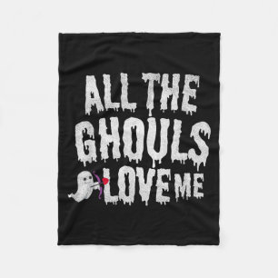 All the Ghouls Love Me cute funny boys Halloween Fleece Blanket