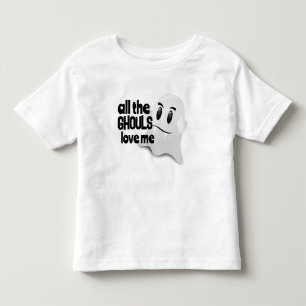 All the ghouls love me Ghost Toddler T-shirt