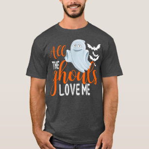 All The Ghouls Love Me, Kids Hallowee 128 T-Shirt