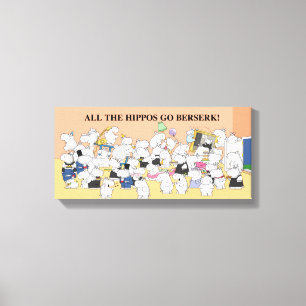 ALL THE HIPPOS GO BERSERK! Sandra Boynton Canvas Print