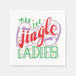All The Jingle Ladies Christmas   Napkin