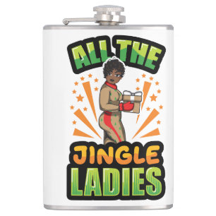 All The Jingle Ladies Christmas Pajama Melanin X-m Hip Flask