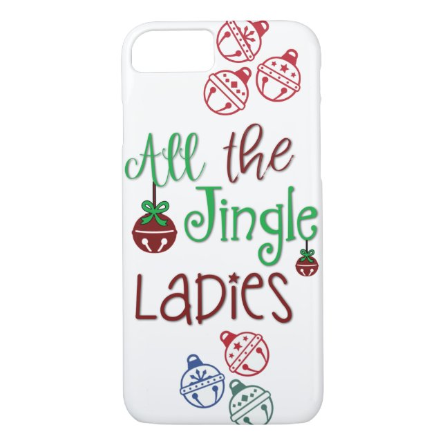 All The Jingle Ladies iPhone Case (Back)