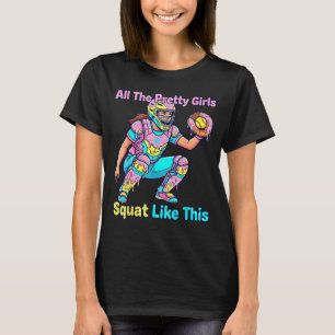 All The Pretty Girls Squat Like This Ice Cream Sof T-Shirt