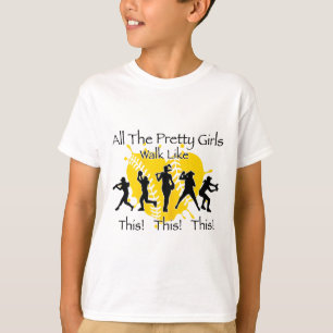 All The Pretty Girls Walk Like Chritmas This Funny T-Shirt