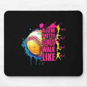 All The Pretty Girls Walk Like This Softball Playe Mouse Pad