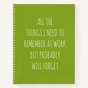 All The Things I Need To Remember Notebook