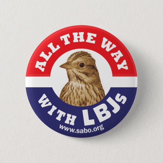 All The Way With LBJs Button (Front)