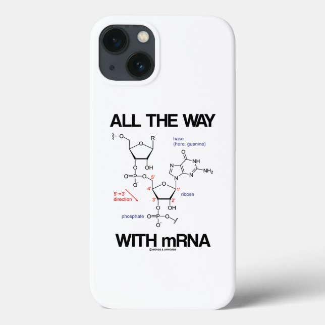 All The Way With mRNA Messenger RNA Molecular Bio Case-Mate iPhone Case (Back)
