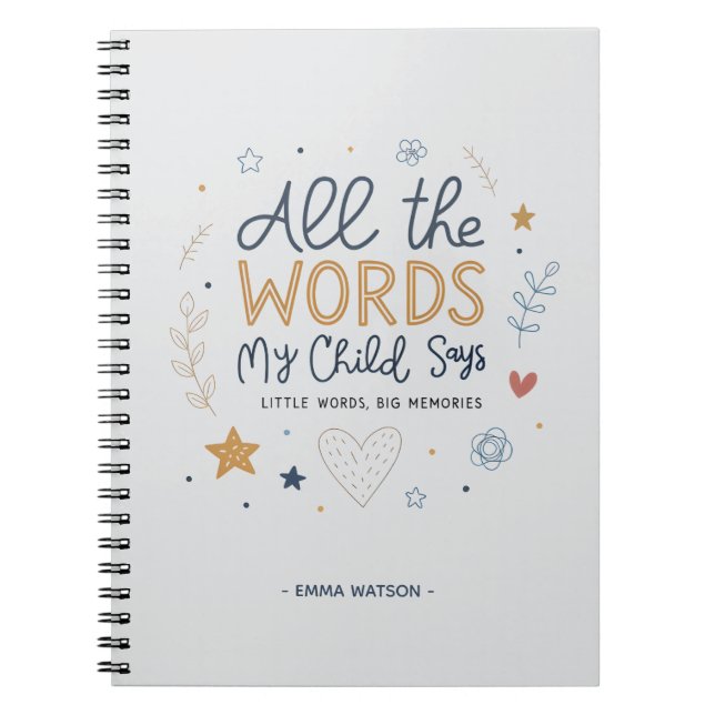 All the Words My Child Says Quote Notebook (Front)