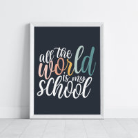 All The World Is My School Homeschool Art