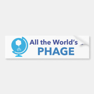 All the World's a Phage Bumper Sticker