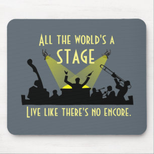 All the World's a Stage Inspiring Quote Cool Mouse Pad