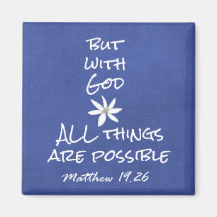 All things are Possible Bible Verse Magnet