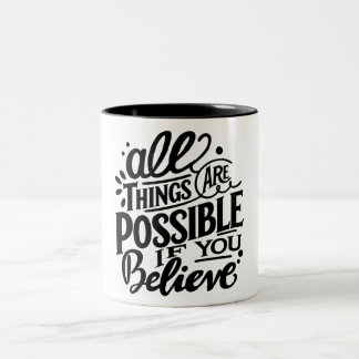 All Things Are Possible, Self-Motivation Two-Tone Coffee Mug