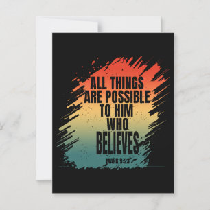 ALL THINGS ARE POSSIBLE TO HIM WHO BELIEVES POSTCARD