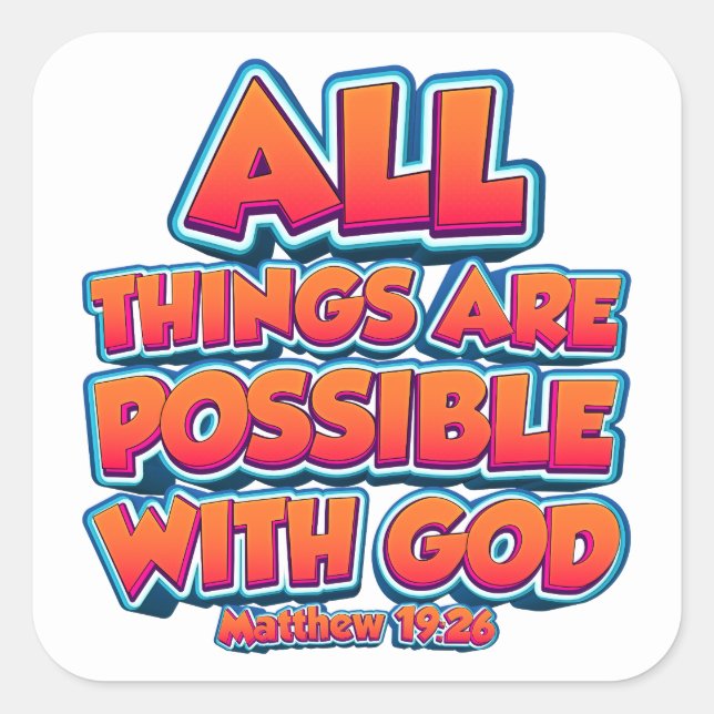 All Things Are Possible with GOD Kids Adult Faith Square Sticker (Front)