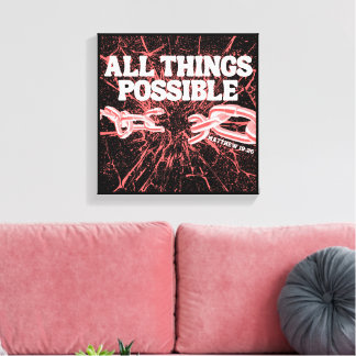 All Things Possible – Matthew 19:26 Canvas Print