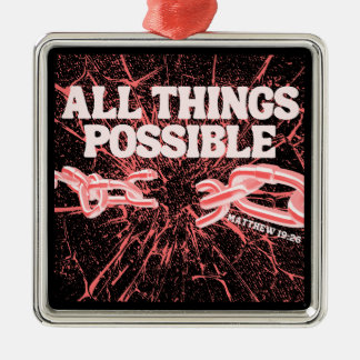 All Things Possible – Matthew 19:26 Metal Ornament