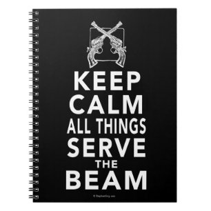All Things Serve The Beam Notebook