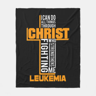 All Things Through Christ Leukemia Warrior Awarene Fleece Blanket
