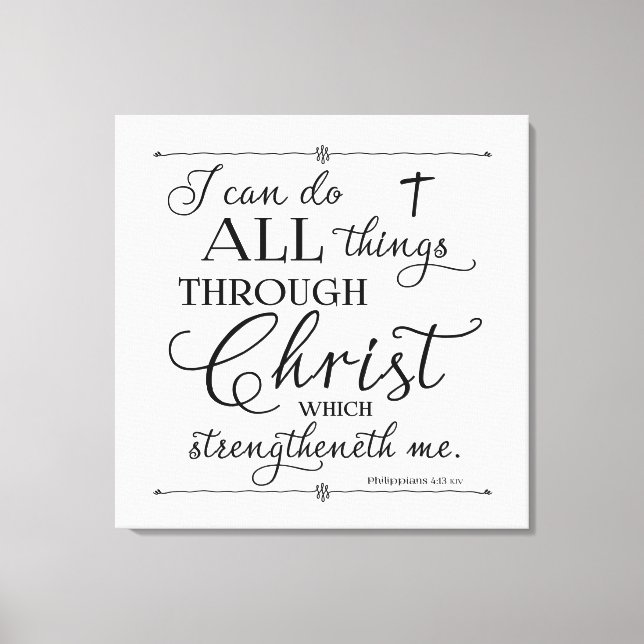 All Things Through Christ - Philippians 4:13 Canvas Print (Front)