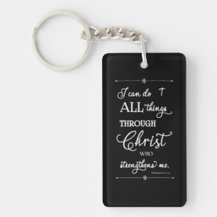 All Things Through Christ - Philippians 4:13 Keychain