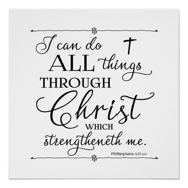 All Things Through Christ - Philippians 4:13 Poster (Front)